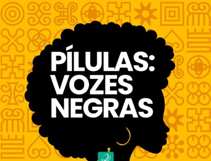 Pílulas Vozes Negras - Rádio UFMG Educativa