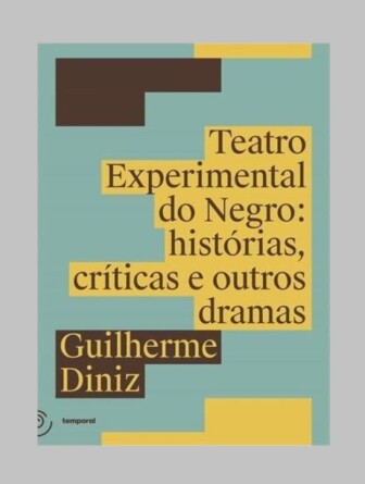 Livro 'Teatro Experimental do Negro', de Guilherme Diniz