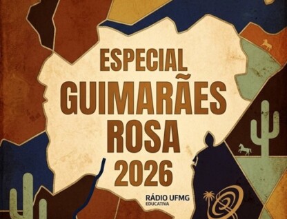 Especial Guimarães Rosa na Rádio UFMG Educativa