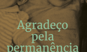 Agradeço pela permanência: audiolivro | Rádio UFMG Educativa