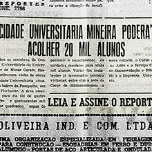 Mais uma vez destacando o que ocorre na Universidade de Minas Gerais, "O Repórter" de Uberlândia noticia que a área reservada para a construção das unidades acadêmicas na Cidade Universitária poderá acolher até 20 mil alunos. Miniatura.