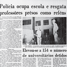 Em 05 de maio de 1968, o Estado de Minas dá amplo espaço à cobertura das ações de resistência da Universidade frente às repressões do regime militar. A reportagem destaca a invasão da Escola Federal de Medicina por forças militares, e a prisão de 154 estudantes que lá estavam. Miniatura
