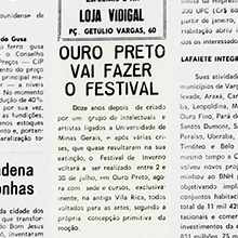 "Ouro Preto vai fazer o Festival", promete o jornal "Panorama do Vale", convidando seus leitores a participarem do evento.  Dividido nas áreas básicas de artes plásticas e música, o Festival oferece 285 vagas para candidatos de todo o país, além de 300 para o Festival Mirim. Miniatura