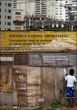 Livro: Estado e capital imobilirio: convergncias atuais na produo do espao urbano brasileiro