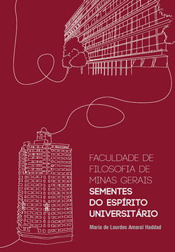 Livro: Faculdade de Filosofia de Minas Gerais: sementes do espírito universitário
