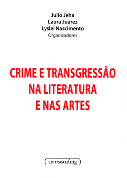 Crime e transgressão na literatura e nas artes