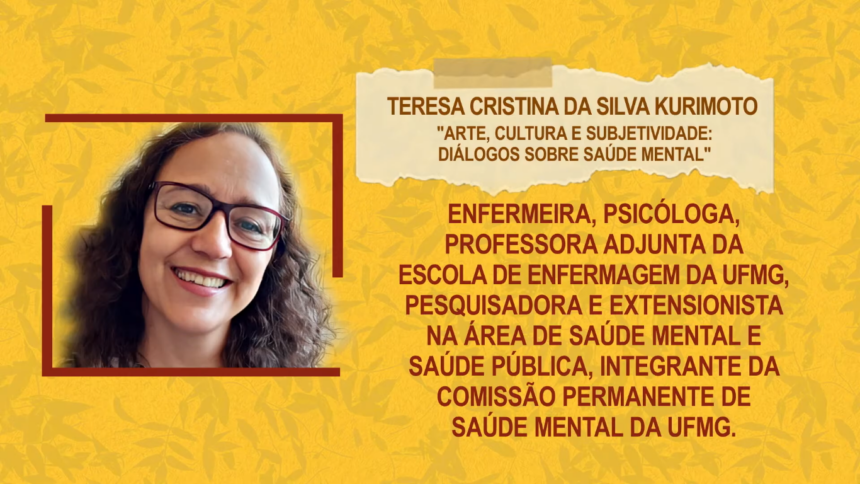 Aulas Abertas #2: “Arte, cultura e subjetividade: diálogos sobre saúde mental” – Teresa Cristina da Silva Kurimoto