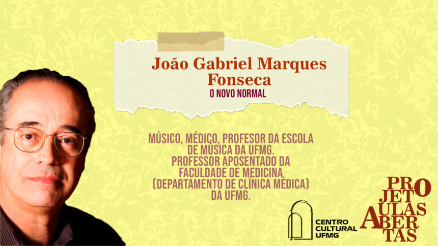 Aulas Abertas #3: “O novo normal” – João Gabriel Marques Fonseca
