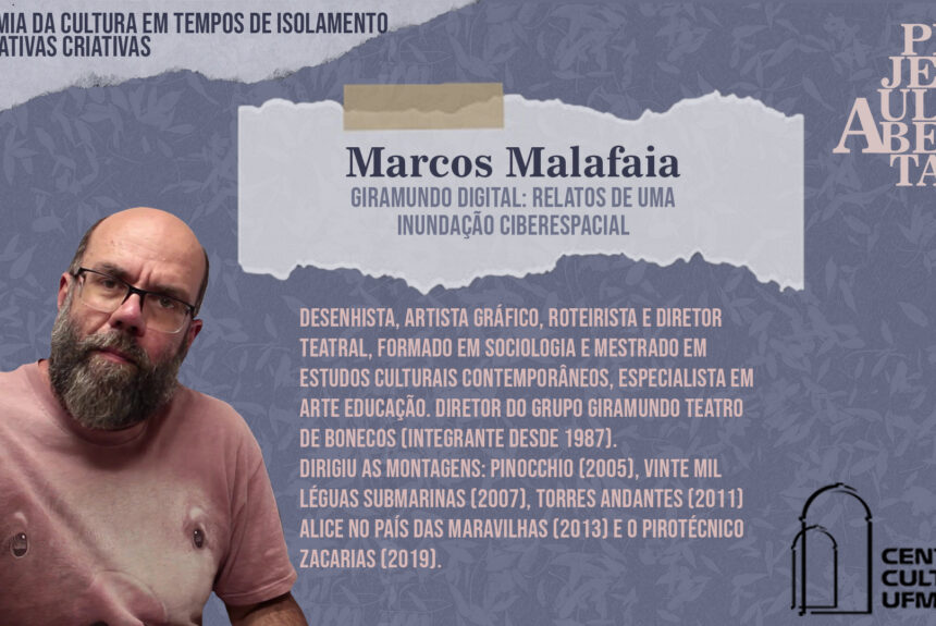 Aulas Abertas #14: Giramundo digital: relatos de uma inundação ciberespacial – Marcos Malafaia