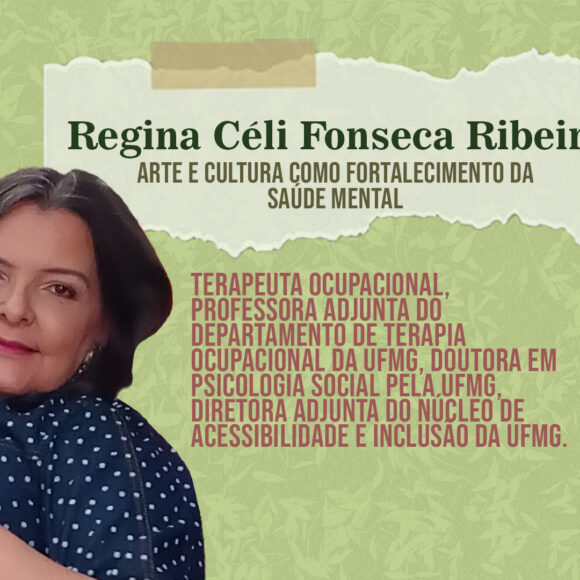 Aulas Abertas #11: Arte e cultura como fortalecimento da saúde mental – Regina Céli Fonseca Ribeiro