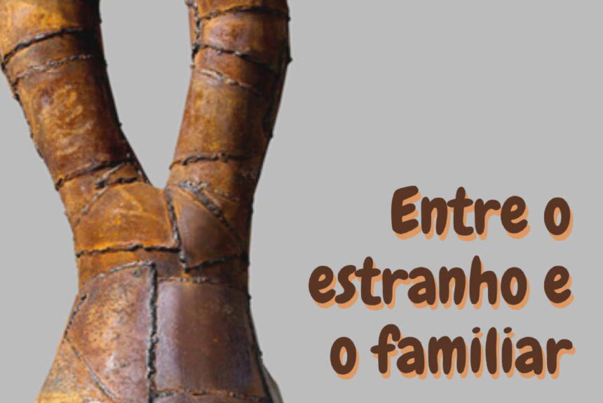 Entre o estranho e o familiar