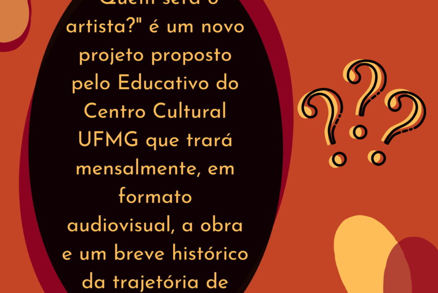 Quem será o artista? – 03.05.2021