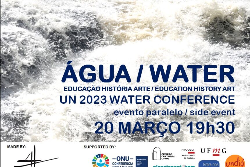 Água, Educação, História e Arte – UN 2023 Water Conference Água, Educação, História e Arte – UN 2023 Water Conference