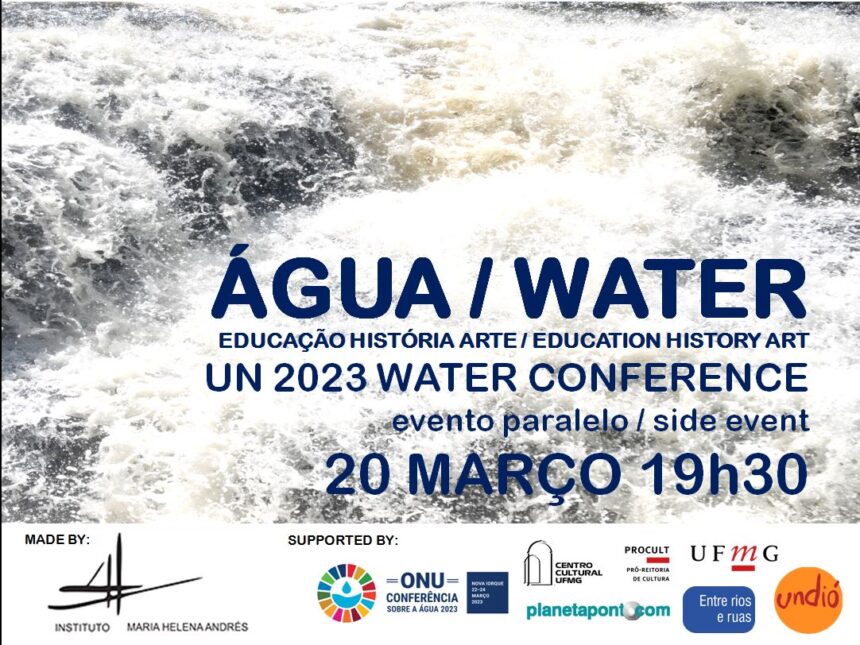 Água, Educação, História e Arte – UN 2023 Water Conference