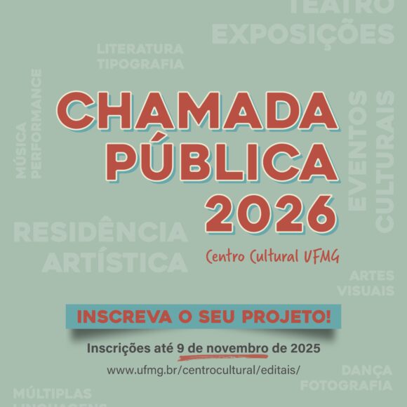 Vem aí a Chamada Pública 2026 do Centro Cultural UFMG