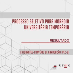 Está escrito: Processo seletivo para moradia universitária temporária. Resultado. Estudantes-Convênio da graduação (PEC-G)