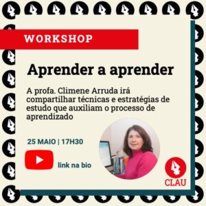 Fundo em cor sólida sob escrita "Aprender a Aprender. A professora Climene Arruda irá compartilhar técnicas e estratégias de estudos que auxiliam o processo de aprendizado. 25 de maio, às 17h30."