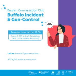 Está escrito: English Conversation Club: Buffalo Incident & Gun-Control When: Tuesday, June 14th, at 17h Where: room B 405, at CAD 2 (building next to Faculdade de Letras) Led by: Brenda Figueroa Arellano All English levels are welcome!