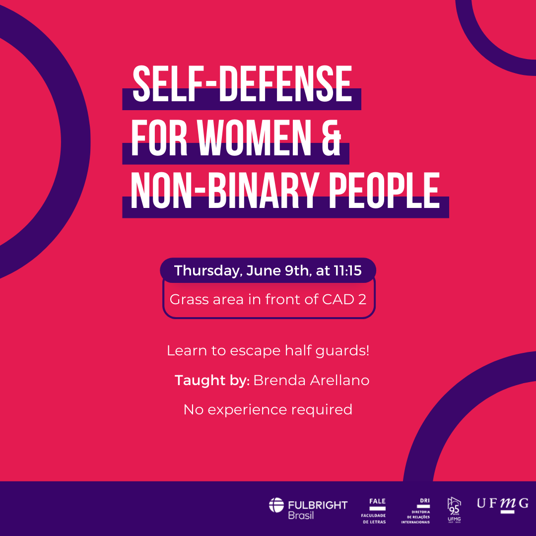 Está escrito: Self-Defense for Women & Non-Binary People When: Thursday, June 9th, at 11:15 Where: Grass area in front of CAD 2 Learn to escape half guards! Taught by: Brenda Arellano No experience required.