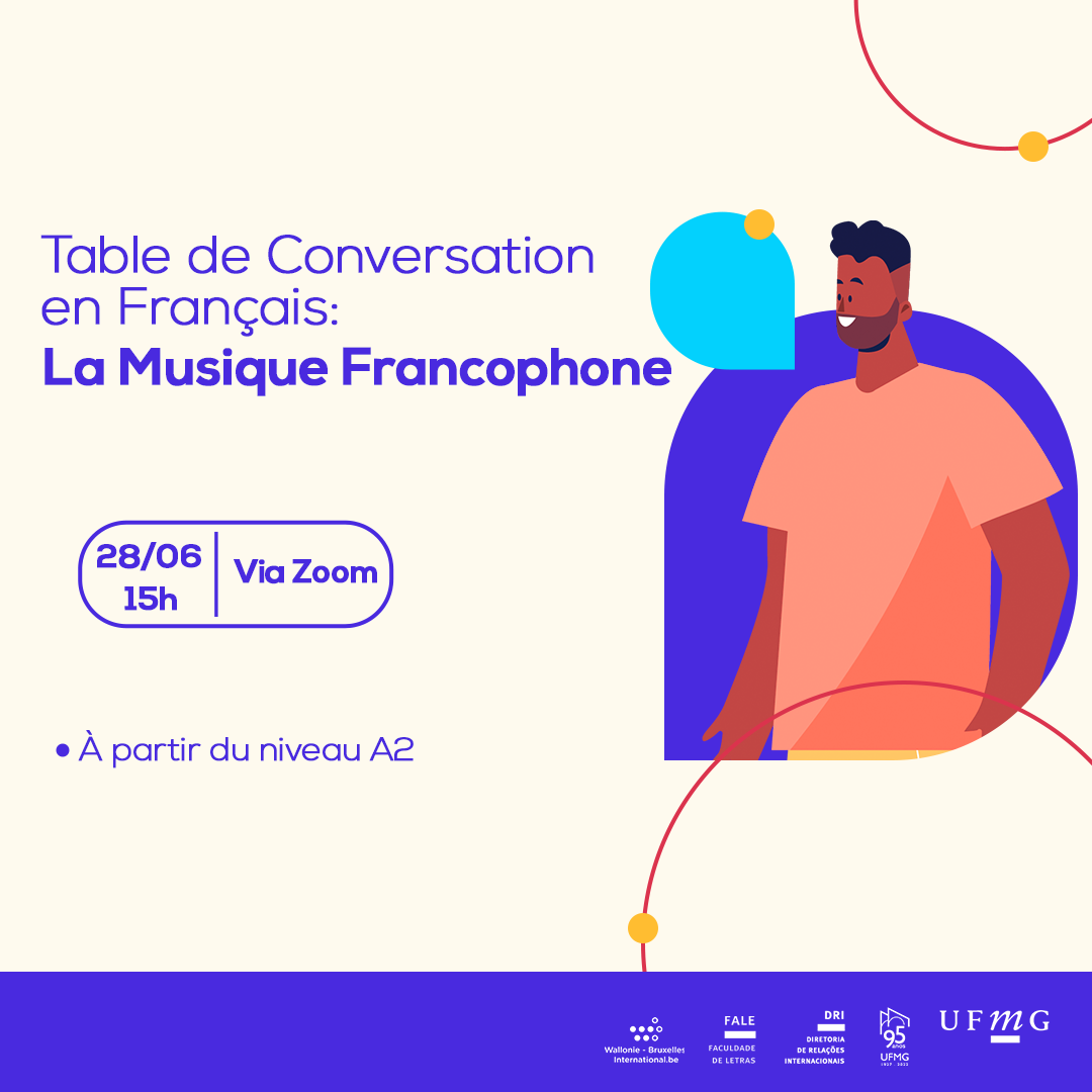 Está escrito: Table de Conversation en Français: La Musique Francophone 28/06 – 15h – Via Zoom. À partir du niveau A2