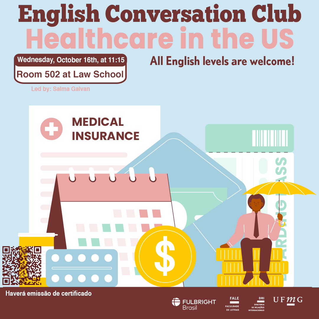 English Conversation Club: Healthcare in the US O Setor de Proficiência Linguística da Diretoria de Relações Internacionais convida toda a comunidade acadêmica a participar de mais uma edição do English Conversation Club. Nesta edição, com o tema "Healthcare in the US," os participantes terão a oportunidade de explorar o sistema de saúde dos Estados Unidos, suas particularidades e desafios. Serão discutidos tópicos como a estrutura do sistema de saúde e a importância do acesso à saúde. O encontro acontece na quarta-feira, dia 16 de outubro, na sala de aula da Graduação 502, no 5º andar do prédio II da Faculdade de Direito, às 11h15. A atividade faz parte do conjunto de ações promovidas pela Diretoria de Relações Internacionais (DRI) e pela Faculdade de Letras (FALE), sob a coordenação das professoras Climene Arruda e Érika Amâncio. O “English Conversation Club” é uma iniciativa que estimula os estudantes a aprimorarem suas habilidades de conversação em língua inglesa, participando de encontros sobre diversos temas. Confirme sua participação no G.E.S. por meio do link disponível aqui. Será emitido certificado apenas para os participantes que se inscreverem no GES e assinarem a lista de presença.
