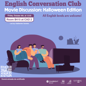 O Setor de Proficiência Linguística da Diretoria de Relações Internacionais convida toda a comunidade acadêmica a participar de mais uma edição do English Conversation Club. Nesta edição, com o tema "Movie Discussion: Halloween Edition", os participantes terão a oportunidade de discutir filmes clássicos de Halloween, explorar suas narrativas, personagens e o seu impacto cultural. O encontro acontece na terça-feira, dia 04 de outubro de 2024, das 12h às 13h15 , na sala B415 do CAD 2. A atividade faz parte do conjunto de ações promovidas pela Diretoria de Relações Internacionais (DRI) e pela Faculdade de Letras (FALE), sob a coordenação das professoras Climene Arruda e Érika Amâncio. O “English Conversation Club” é uma iniciativa que estimula os estudantes a aprimorarem suas habilidades de conversação em língua inglesa, participando de encontros sobre diversos temas. Confirme sua participação no G.E.S. por meio do link disponível aqui. Será emitido certificado apenas para os participantes que se inscreverem no GES e assinarem a lista de presença.