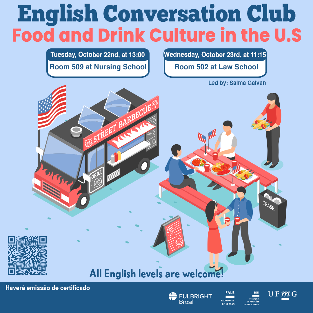 English Conversation Club: Food and Drink Culture in the U.S O Setor de Proficiência Linguística da Diretoria de Relações Internacionais convida toda a comunidade acadêmica a participar de mais uma edição do English Conversation Club. Nesta edição, com o tema "Food and Drink Culture in the U.S.", os participantes terão a oportunidade de explorar os hábitos alimentares e as tradições gastronômicas dos Estados Unidos. Durante o encontro, serão discutidos pratos típicos, influências culturais sobre a culinária americana, e as diferentes formas como comida e bebida estão presentes no cotidiano e em ocasiões especiais nos EUA. O primeiro encontro ocorrerá na terça-feira, dia 22 de outubro de 2024, das 13h às 14h, na sala 509 da Escola de Enfermagem. O segundo encontro será das 11h15 às 12h15, na sala 502, localizada no 5º andar do Prédio II da Faculdade de Direito. A atividade faz parte do conjunto de ações promovidas pela Diretoria de Relações Internacionais (DRI) e pela Faculdade de Letras (FALE), sob a coordenação das professoras Climene Arruda e Érika Amâncio. O “English Conversation Club” é uma iniciativa que estimula os estudantes a aprimorarem suas habilidades de conversação em língua inglesa, participando de encontros sobre diversos temas. Confirme sua participação no G.E.S. por meio do link disponível aqui. Será emitido certificado apenas para os participantes que se inscreverem no GES e assinarem a lista de presença. O link para a reunião no Zoom estará disponível no comprovante de inscrição.