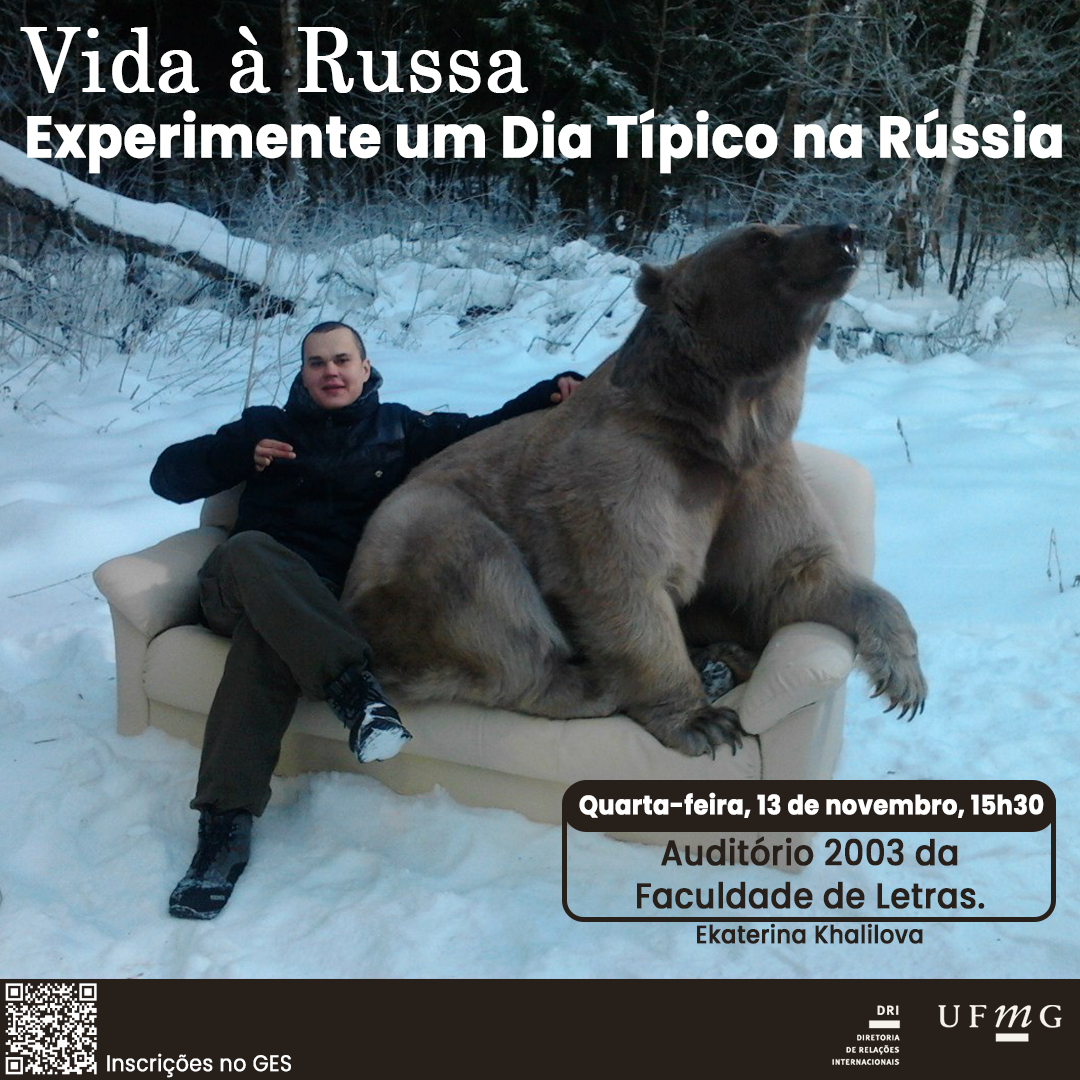 O Setor de Proficiência Linguística da Diretoria de Relações Internacionais (DRI) da UFMG convida toda a comunidade acadêmica a participar do evento “Vida à Russa: Experimente um Dia Típico na Rússia”. Com a condução de Ekaterina Khalilova, o evento abordará aspectos da cultura russa, como a gastronomia, a vida universitária, o ambiente de trabalho e as opções de entretenimento, além de diversas curiosidades sobre a cultura do país. O evento será conduzido por Ekaterina Khalilova no dia 13 de novembro, a partir das 15h30, no Auditório 2003 da Faculdade de Letras. Confirme sua participação no G.E.S. por meio do link disponível aqui. Será emitido certificado apenas para os participantes que se inscreverem no GES e assinarem a lista de presença.