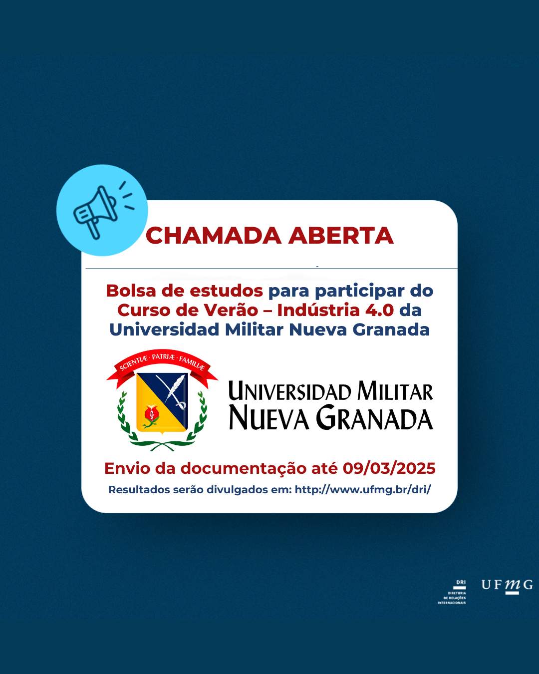 A Diretoria de Relações Internacionais da UFMG, em parceria com a Universidad Militar Nueva Granada (UMNG), anuncia a abertura do processo seletivo para duas vagas no Curso de Verão – Indústria 4.0, que será realizado em julho de 2025, em Bogotá, Colômbia. Informações gerais O Curso de Verão – Indústria 4.0 é oferecido pela Facultad de Ingeniería Sede Bogotá da Universidad Militar Nueva Granada, e será realizado na terceira semana de julho de 2025 no Facultad de Ingeniería Sede Bogotá. O programa tem duração de 40h e compreende uma semana de curso em língua espanhola (algumas disciplinas eletivas são oferecidas em inglês). O curso tem como objetivo fornecer aos participantes uma visão geral da Indústria 4.0 para desenvolver novas habilidades operacionais, organizacionais e de pesquisa, com foco na reestruturação e no aprimoramento de todas as áreas da organização e de sua cadeia de valor, mas também nos fluxos de processos, na forma e na aceleração de seu aprendizado, na tomada de decisões, no desenvolvimento e no uso dessas novas ferramentas tecnológicas e organizacionais. Benefícios Os estudantes selecionados terão isenção das taxas de matrícula e receberão um auxílio financeiro no valor de 1.200.000 pesos colombianos (aproximadamente 284 dólares), como apoio para sua manutenção (pagamento de hospedagem e alimentação), durante o desenvolvimento do curso de verão. Vagas Serão oferecidas 02 (duas) vagas para estudantes regularmente matriculados em qualquer um dos cursos de graduação em Engenharias, Ciência de Dados, Ciência da Computação e Sistemas da Informação da UFMG e que comprovem aprovação em cursos de língua espanhola e inglesa no nível A1 ou superior. Candidatura Confira a CHAMADA 06/2025. Os candidatos deverão preencher o formulário no link e fazer o upload dos documento requeridos pela CHAMADA 06/2025. Envio da documentação via formulário: até dia 09/03/2025. Disposições Finais O candidato, ao efetuar sua candidatura, estará manifestando ciência e concordância com os itens da presente Chamada, sendo de sua única e inteira responsabilidade a observância e cumprimento das regras estabelecidas. A DRI não se responsabiliza pelo pagamento de nenhuma despesa associada à participação na mobilidade em questão que não esteja expressa nesta Chamada. Os casos omissos nesta Chamada serão dirimidos pela Diretoria de Relações Internacionais da UFMG. Mais informações sobre o programa podem ser encontradas no site oficial da UMNG. Contato Em caso de dúvidas, entrar em contato via e-mail: gab@dri.ufmg.br ou relinter@unimilitar.edu.co.