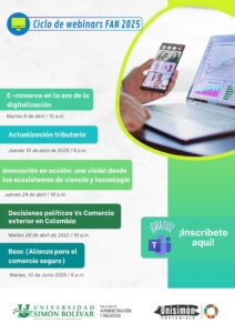   A Universidade Simón Bolívar, por meio de sua Faculdade de Administração e Negócios, tem o prazer de convidá-lo para a série de webinars FAN 2025, um espaço acadêmico projetado para fortalecer seu conhecimento sobre tópicos importantes no mundo dos negócios e da tecnologia.  Agenda de Webinars:  🔹 E-commerce na era da digitalização 📆 Terça-feira, 8 de abril | ⏰ 10:00 da manhã  🔹 Atualização de impostos 📆 Quinta-feira, 10 de abril | ⏰ 18:00h  🔹 Inovação em ação: uma visão dos ecossistemas de ciência e tecnologia 📆 Quinta-feira, 24 de abril | ⏰ 10:00 da manhã  🔹 Decisões Políticas vs. Comércio Exterior na Colômbia 📆 Terça-feira, 29 de abril | ⏰ 10:00 da manhã  🔹 BASC (Aliança para o Comércio Seguro) 📆 Terça-feira, 10 de junho | ⏰ 18:00h  Participe virtualmente e receba seu certificado de participação!  Os webinars são totalmente gratuitos e serão conduzidos via Microsoft Teams. Para participar, basta se registrar no link: inscreva-se aqui.   *Esta é uma divulgação de evento de uma instituição parceira, portanto a DRI não se responsabiliza por eventuais dúvidas.