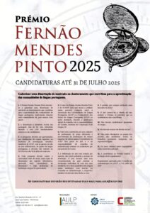 Este prêmio, atribuído anualmente pela AULP, tem como objetivo premiar uma dissertação de mestrado ou doutorado que contribua para a aproximação das Comunidades de Língua Portuguesa, explicitando relações entre comunidades de, pelo menos, dois países. O valor do Prêmio Fernão Mendes Pinto é de 8.000€ (oito mil euros), a ser concedido em uma parceria conjunta entre a AULP e a CPLP ao autor premiado, cuja publicação digital será de responsabilidade do Camões, Instituto da Cooperação e da Língua, IP. NOTAS Os trabalhos serão agrupados nas seguintes seções: – Letras e Artes; – Ciências Exatas; – Ciências da Saúde e da Vida; – Ciências Sociais e Humanas. Somente poderão se candidatar ao PFMP 2025 as instituições membros da AULP que estiverem com as contribuições em dia. Confira aqui o regulamento. Perguntas frequentes.