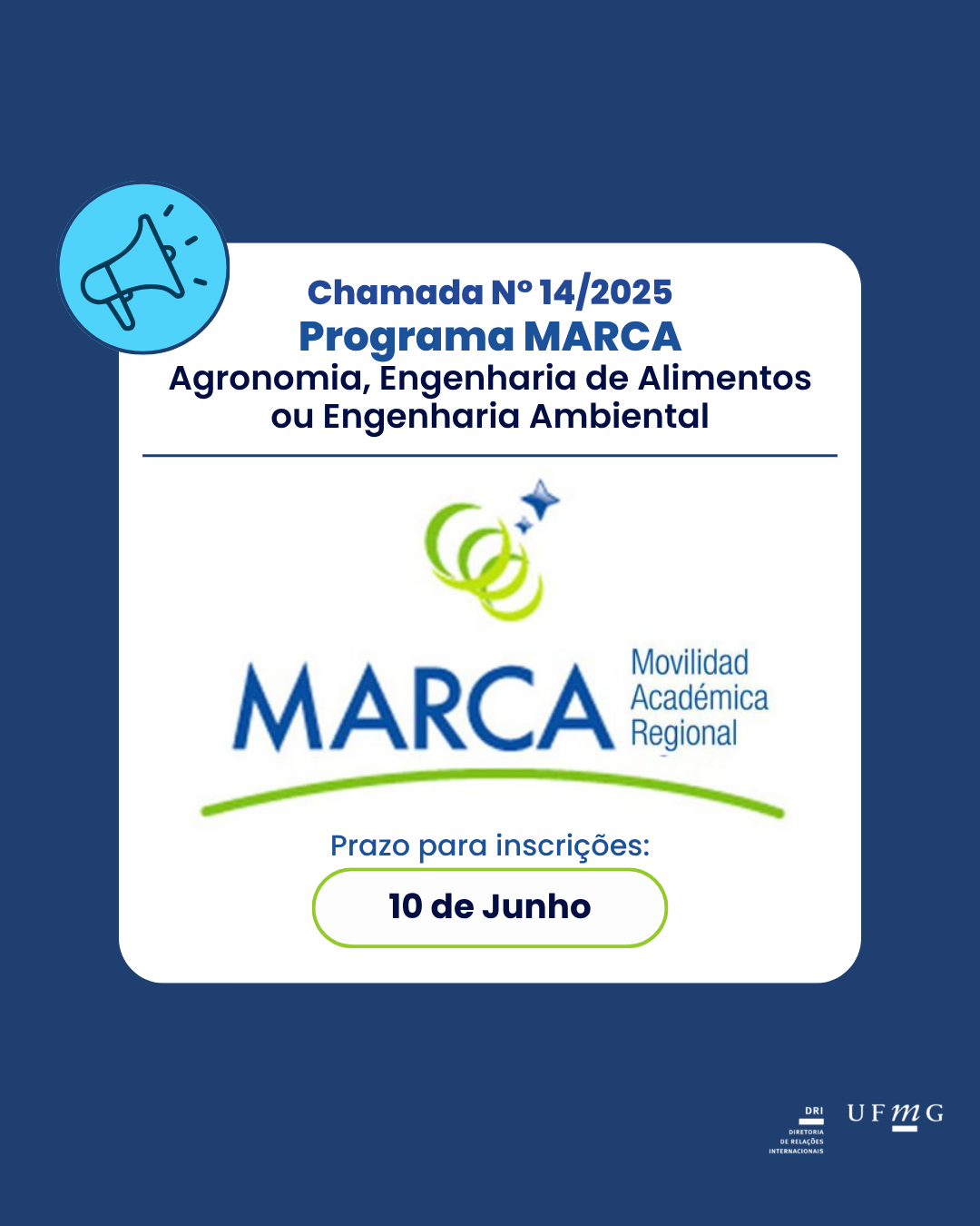 A Diretoria de Relações Internacionais (DRI) da Universidade Federal de Minas Gerais (UFMG) torna pública a presente chamada para a seleção de estudantes de graduação dos seguintes cursos da UFMG, acreditados pelo sistema ARCASUR e que não possuem candidatos habilitados pelo Edital Unificado 03-2024: Agronomia, Engenharia de Alimentos e Engenharia Ambiental; para realização de mobilidade acadêmica internacional por meio do Programa MARCA, promovido pelos governos do Setor Educacional do MERCOSUL. Esta Chamada tem como objetivo selecionar e classificar estudantes de graduação para realização de mobilidade acadêmica, com duração de um semestre, em instituições de ensino superior na Colômbia. Conforme já mencionado, poderão se inscrever estudantes de graduação regularmente matriculados nos cursos de Agronomia, Engenharia de Alimentos ou Engenharia Ambiental. O estudante deverá ter cumprido, no mínimo, 40% da carga horária total do curso antes do início da mobilidade acadêmica, além de ter obtido, no ato do ingresso na UFMG, pontuação mínima de 600 pontos no Exame Nacional do Ensino Médio (ENEM). Certificado de proficiência é classificatório e não eliminatório. Benefícios: O Ministério da Educação (MEC) oferecerá aos estudantes selecionados os seguintes benefícios: Passagens: U$ 550,00 (parcela única) Auxílio Instalação: U$ 1.300,00 (parcela única) Seguro-saúde: US$ 450,00 (5 parcelas de US$ 90,00) Os pagamentos serão realizados pela CAPES diretamente aos beneficiários. As inscrições ocorrerão das 00:00 horas do dia 05/06/2025 até as 23:59 horas do dia 10/06/2025 (horário de Brasília). A submissão das inscrições e o upload dos documentos serão feitos, exclusivamente, por meio do formulário eletrônico disponível aqui. A publicação do resultado final ocorrerá a partir de 16/06/2025. O cronograma completo está disponível na Chamada 14_2025. Dúvidas devem ser encaminhadas para programas@dri.ufmg.br. Confira a íntegra da Chamada 14_2025.