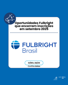 Programas da Fulbright encerram inscrições em breve No dia 1 de setembro, encerram-se as inscrições para quatro programas da Comissão Fulbright Brasil. Doutorado-Sanduíche Cátedra em Humanidades, Ciências Sociais e Naturais na Universidade de Pittsburgh Cátedra em Inteligência Artificial e Sociedade na UT, Austin Cátedra em Estudos interdisciplinares na Purdue University: Gestão de Cadeia de Suprimentos e de Operações O período de intercâmbio ocorre durante o ano acadêmico dos Estados Unidos de 2026/2027. A duração dos programas varia. Instruções e o edital de cada programa estão no site da Fulbright. Novo programa em Física Biológica A Cátedra em Física Biológica da Rice University oferece a professores e pesquisadores brasileiros a oportunidade de desenvolver projetos no Center for Theoretical Biological Physics, em colaboração com especialistas de todo o mundo. O centro aplica métodos da Física, Química e Matemática para compreender fenômenos biológicos e expandir o conhecimento na área. As inscrições vão até 30 de setembro. Saiba mais sobre os programas aqui.