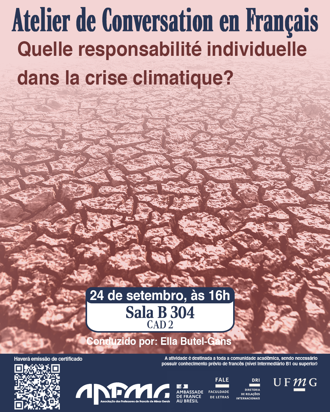 O Setor de Proficiência Linguística da Diretoria de Relações Internacionais (DRI) e a Faculdade de Letras (FALE/UFMG), em parceria com a Associação de Professores de Francês de Minas Gerais (APFMG), convida a comunidade acadêmica a participar do Atelier de Conversation en Français, com o tema “Quelle responsabilité individuelle dans la crise climatique ?”. O encontro tem como objetivo promover a prática da língua francesa em um contexto de discussão crítica, proporcionando aos participantes a oportunidade de desenvolver habilidades de expressão oral, ampliar o repertório linguístico e refletir sobre o papel da responsabilidade individual diante dos desafios da crise climática, considerando percepções, ações cotidianas e diferentes perspectivas culturais. Data: 24 de setembro de 2025 Horário: 16h às 17h30 Local: B 304 – CAD 2 Conduzido por: Ella Butel-Gans A atividade é destinada a toda a comunidade acadêmica, sendo necessário possuir conhecimento prévio de francês (nível intermediário B1 ou superior). A participação deve ser confirmada no G.E.S., por meio do link disponível aqui. Será emitido certificado apenas para os participantes que realizarem a inscrição no G.E.S. e assinarem a lista de presença.