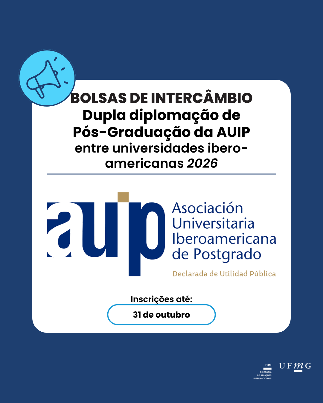 Prazo final para inscrição: 31 de outubro de 2026, às 23h59 (GMT/UTC+01:00), Madri. Número de vagas disponíveis: Até um máximo de 10 bolsas (para cada um dos Duplos Diplomas). Duplas diplomações elegíveis para estas bolsas: 1. Mestrado em Pesca Tropical pela Universidade de Magdalena (Colômbia) e Mestrado em Aquicultura e Pesca pela Universidade de Cádiz (Espanha). 2. Mestrado em Administração de Empresas e Inovação pela Universidade Simón Bolívar (Colômbia) e Mestrado em Gestão Estratégica pela Universidade Autônoma de Sinaloa (México). 3. Mestrado em Educação pela Universidade Simón Bolívar (Colômbia) e Mestrado em Educação pela Universidade de Tarapacá (Chile). 4. Mestrado em Administração de Recursos Humanos pela Universidade Autônoma do Estado do México (México) e Mestrado em Recursos Humanos, Trabalho e Gestão Organizacional pela Universidade Miguel Hernández de Elche (Espanha). 5. Mestrado em Segurança Alimentar e Biotecnologia pela Universidade de Burgos (Espanha) e Mestrado em Ciência e Tecnologia de Alimentos pela Universidade Autônoma de Chihuahua (México). Valor da Bolsa: Cada bolsa tem um valor máximo de € 5.000 para cobrir despesas de viagem, especificamente: Viagens internacionais: A bolsa cobre passagens aéreas de ida e volta da universidade de origem para a universidade anfitriã, no valor máximo de € 1.250. Alimentação e hospedagem: A bolsa inclui um valor máximo de € 625 por mês para contribuir com as despesas durante a estadia na universidade anfitriã, até um máximo de 6 meses. Destinatários: estudantes matriculados em um dos programas de mestrado (conforme edital) e que, após concluírem a formação exigida na universidade correspondente (conforme convênio entre as instituições), sejam admitidos na outra instituição, seguindo o itinerário acadêmico estabelecido. Mais informações, clique aqui.