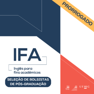    Foram prorrogadas, até o dia 01 de dezembro de 2025, as inscrições para processo seletivo que visa preencher vaga de bolsistas para a área de Inglês para Fins Acadêmicos.  Podem se inscrever alunos regularmente matriculados na pós-graduação da Faculdade de Letras.  O candidato deve preencher o formulário disponível aqui. A entrevista acontecerá por videoconferência no dia 03 de dezembro de 2025.  Confira o edital com todas as informações sobre a vaga e sobre o processo seletivo.  Errata 001  Edital modificado pela errata
