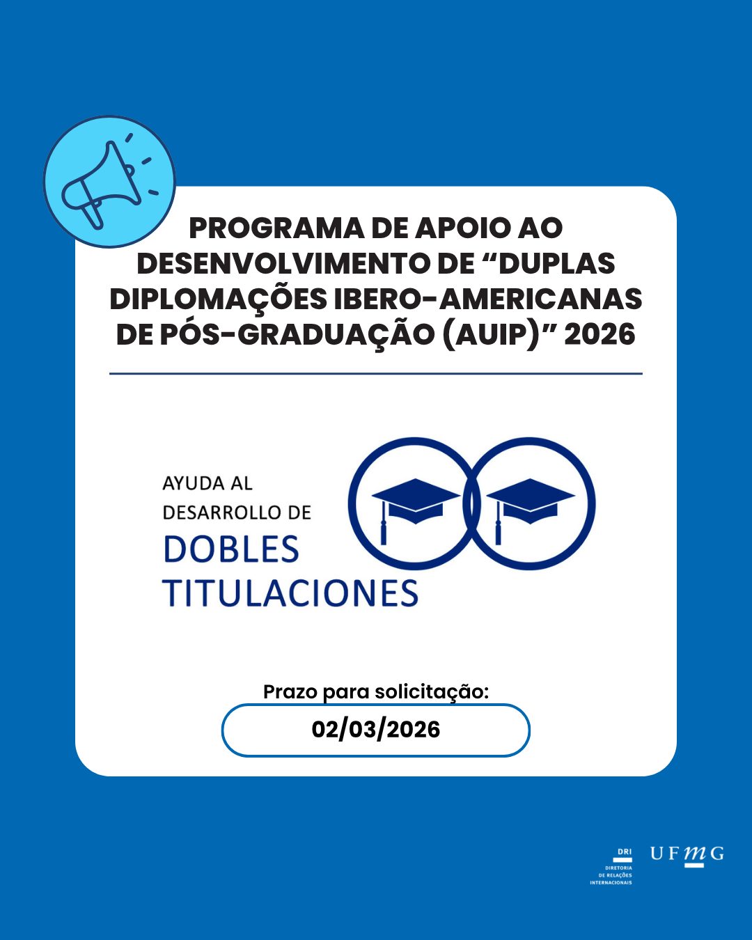 A Associação Universitária Ibero-Americana de Estudos de Pós-Graduação (AUIP), em conformidade com seus Estatutos aprovados pela Assembleia Geral em 30 de novembro de 2020 e com a Linha de Ação 1, “FORMAÇÃO DE PÓS-GRADUAÇÃO”, de seu Plano de Ação, tem como objetivo promover a criação de programas internacionais de pós-graduação, apoiando iniciativas que fomentem maior colaboração entre instituições do âmbito ibero-americano. Além disso, ao promover e desenvolver programas internacionais de dupla titulação de pós-graduação entre universidades com estruturas flexíveis, a AUIP busca estimular a mobilidade estudantil no contexto de trajetórias acadêmicas. Para incentivar a colaboração entre instituições de Ensino Superior que fazem parte do Espaço Ibero-Americano do Conhecimento (EIC), a AUIP lança esta chamada de propostas para a promoção de programas de dupla titulação de pós-graduação academicamente relevantes entre universidades membros. Instituições com programas de pós-graduação em qualquer área de estudo podem se candidatar. Prazo para inscrição: Até 2 de março de 2026, às 23h59 (GMT/UTC+01:00) Madrid. Montante do financiamento: O objetivo desta chamada de propostas é incentivar a concepção, implementação e consolidação de "Duplas Titulações de Pós-Graduação" entre universidades ibero-americanas associadas à AUIP. Candidatos elegíveis: Podem candidatar-se a esta chamada os Vice-Reitores de instituições filiadas à AUIP com responsabilidades em Estudos de Pós-Graduação e/ou Internacionalização, ou indivíduos expressamente delegados pelo representante legal máximo da instituição (Reitor), que, nesses casos, devem apresentar uma autorização por escrito. Mais informações: https://auip.org/es/dobles-titulaciones
