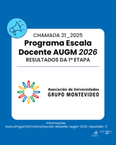    A Diretoria de Relações Internacionais (DRI) torna público a lista com o resultado da 1ª Etapa referente a Chamada 21_2025 do Programa Escala Docente AUGM.  Acesse o resultado aqui.