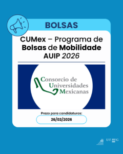  Este programa financia bolsas de estudo para promover e facilitar a MOBILIDADE INTERNACIONAL de professores, pesquisadores e estudantes de pós-graduação (mestrado, doutorado e especialização) de universidades e instituições de ensino superior membros do Consórcio de Universidades Mexicanas (CUMex) (ver lista de membros) para instituições pertencentes à Associação Universitária Ibero-Americana de Pós-Graduação (AUIP) (ver lista de universidades membros). Esta iniciativa decorre do Acordo Geral de Colaboração, cujo objetivo é fortalecer os laços acadêmicos, científicos e culturais entre as duas entidades por meio da implementação de projetos institucionais no âmbito ibero-americano. Prazo para inscrição: 26 de fevereiro de 2026, às 23h59. (GMT/UTC-06:00) Horário do México, para estadias e viagens com início entre 15 de abril e 30 de novembro de 2026. Número de bolsas disponíveis: até um máximo de 64. Valor da bolsa: As bolsas têm um valor máximo de US$ 3.000, distribuídos da seguinte forma: Até um máximo de US$ 1.400 para viagens internacionais. Até um máximo de US$ 1.600 para despesas de subsistência, a uma taxa de US$ 800 por cada período de 15 dias de estadia na universidade anfitriã. Destinado a: Indivíduos afiliados ou pertencentes a universidades do CUMex que sejam: Professores e pesquisadores. Estudantes de pós-graduação (mestrado, doutorado e programas de especialização). NOTA IMPORTANTE: Antes de iniciar o processo de inscrição, é essencial ler atentamente o edital. Recomenda-se baixar o documento e consultá-lo sempre que surgir alguma dúvida durante o processo de inscrição. Mais informações: https://auip.org/es/becas-auip/3020