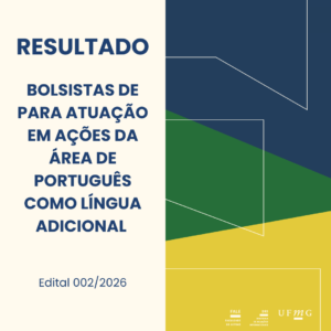  A Diretoria de Relações Internacionais (DRI) e a Faculdade de Letras (FALE) da UFMG tornam público o resultado final do Edital 002/2026de seleção de bolsistas para atuarem  em ações na área de Português como Língua Adicional (PLA).   Confira aqui o resultado da seleção.