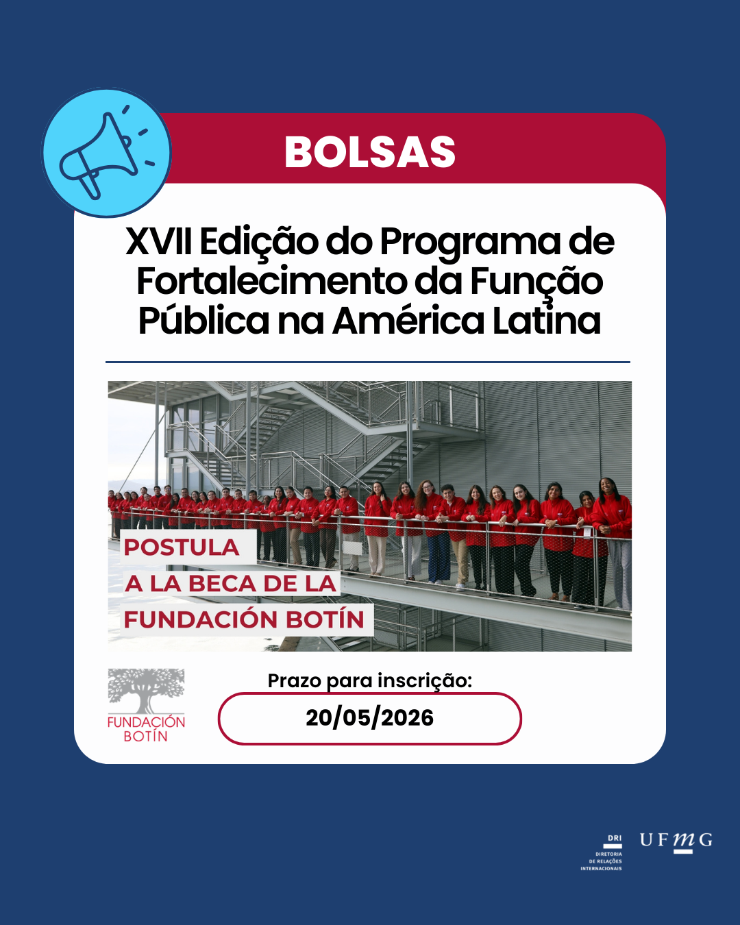 A Fundación Botín abre inscrições para XVII Edição do Programa de Fortalecimento da Função Pública na América Latina. O programa, multidisciplinar e internacional, ensina conteúdo acadêmico de diferentes áreas - Políticas Públicas, Ética Pública, Criatividade e Inovação, Liderança e Habilidades Pessoais, e Tendências Globais e Sustentabilidade - selecionadas para ampliar o conhecimento dos alunos sobre os principais desafios do Serviço Público e para refletir sobre o papel do Estado na atualidade. Assim, os participantes vivenciam um programa intensivo de atividades (sessões de treinamento, seminários, visitas institucionais, etc.) realizadas em diversas localidades da Espanha e da América Latina, preparando-os para se tornarem servidores públicos capazes de liderar mudanças em seus países, guiados por três valores fundamentais: integridade, vocação para o serviço e proatividade. Ao término do período de formação, os alunos passam a integrar a Rede Latino-Americana de Servidores Públicos, que já conta com 506 graduados atuando em diferentes áreas do serviço público. Entre os ex-alunos, encontram-se prefeitos, parlamentares, deputados, vereadores, magistrados, membros de ministérios nacionais e organizações internacionais (ONU, OEA), entre outros. Inscreva-se aqui para o programa. Saiba mais sobre o programa aqui.