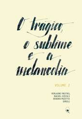 O%20Tr%E1gico%2C%20o%20Sublime%20e%20a%20Melancolia%20volume%202%20capa%20Caroline%20Gischewski.jpg