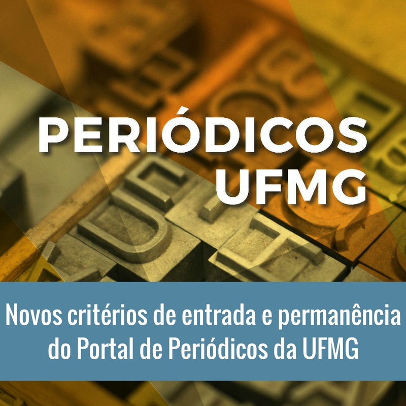 Novos critérios de entrada e permanência do Portal de Periódicos UFMG