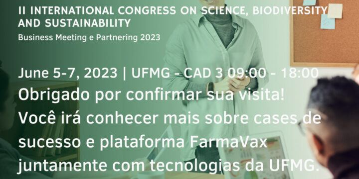 Estande em congresso internacional na UFMG – unidade EMBRAPII Inovação em Fármacos e Vacinas UFMG-FarmaVax