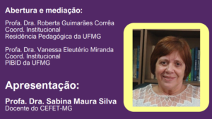 Sabina Maura Silva atua como docente no Departamento de Educação, no Programa de Pós-Graduação em Educação Tecnológica e no Programa de Pós-Graduação em Educação Profissional e Tecnológica